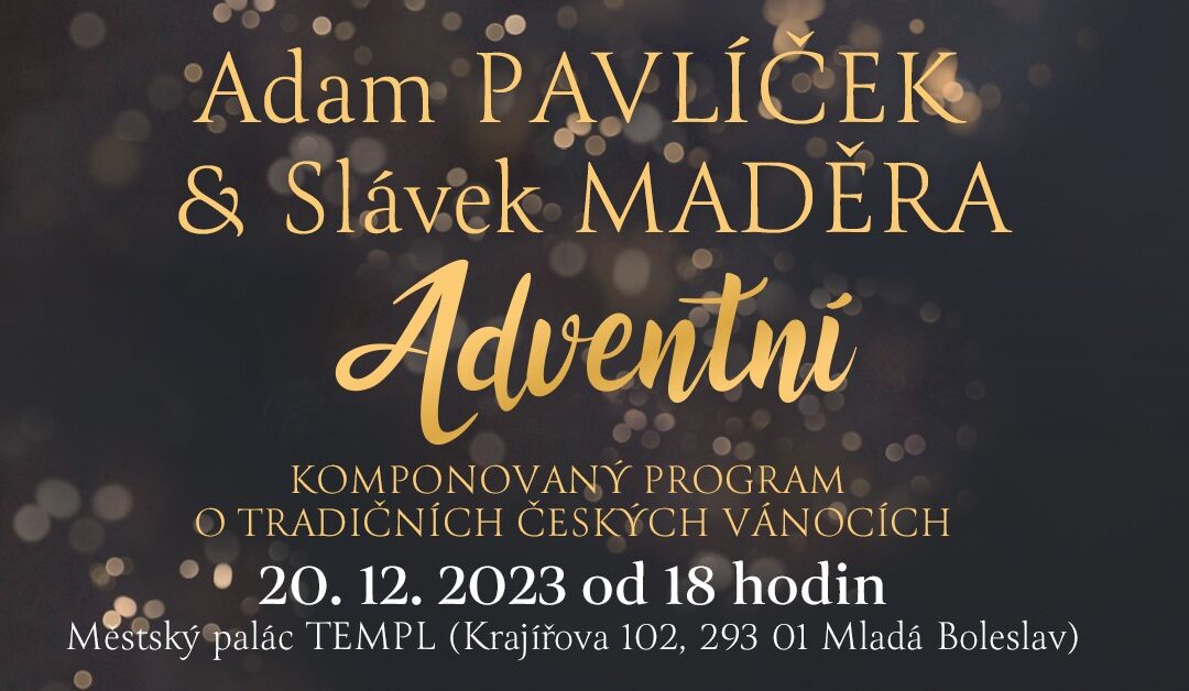 Adam Pavlíček & Slávek Maděra  Adventní